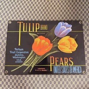 Tulip Brand Pears Fruit Crate Label Porcelain Enamel Sign Ande Rooney 7" x 11"4